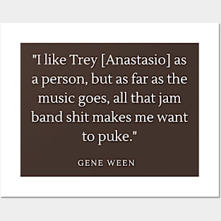 WEEN Gener Trey Jam Band Quote Posters and Art